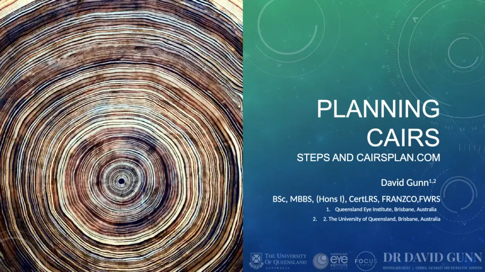Dr David Gunn's title slide — “Planning CAIRS: Steps and CAIRSPlan.com”, ANZ Cornea Society 2024
